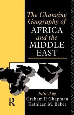 The Changing Geography of Africa and the Middle East(English, Paperback, unknown)