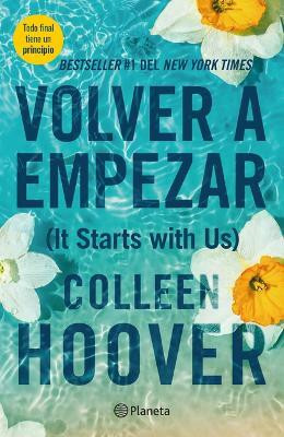 Volver a Empezar / It Starts with Us (Spanish Edition)(Spanish, Paperback, Hoover Colleen)