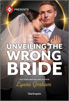Unveiling the Wrong Bride(English, Paperback, Graham Lynne)