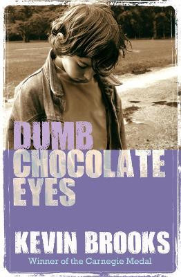 Dumb Chocolate Eyes(English, Paperback, Brooks Kevin)