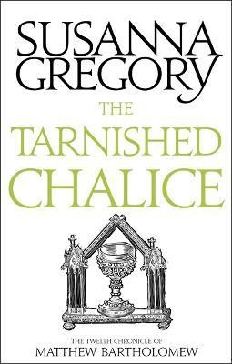 The Tarnished Chalice(English, Paperback, Gregory Susanna)