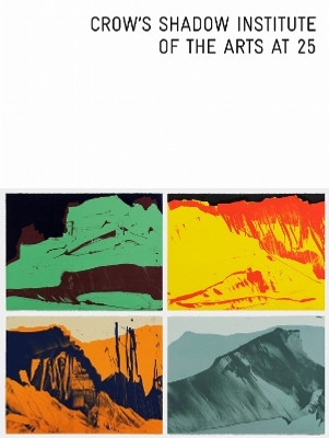 Crow's Shadow Institute of the Arts at 25(English, Hardcover, ahtone heather)