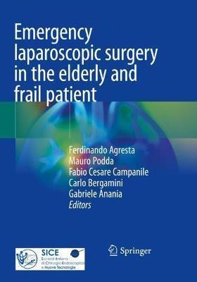 Emergency laparoscopic surgery in the elderly and frail patient(English, Paperback, unknown)