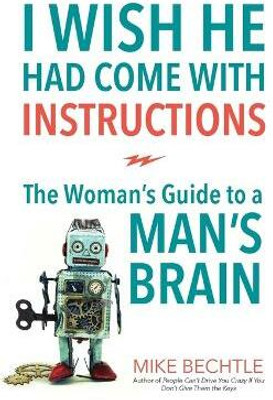 I Wish He Had Come with Instructions(English, Paperback, Bechtle Mike)