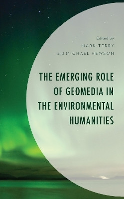 The Emerging Role of Geomedia in the Environmental Humanities(English, Paperback, unknown)