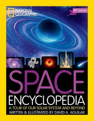 National Geographic Kids Space Encyclopedia, 2nd Edition(English, Hardcover, Aguilar David A.)