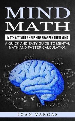 Mind Math(English, Paperback, Vargas Joan)