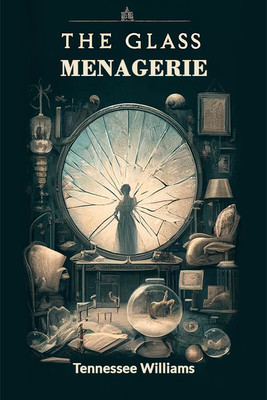 The Glass Menagerie(English, Paperback, Williams Tennessee)