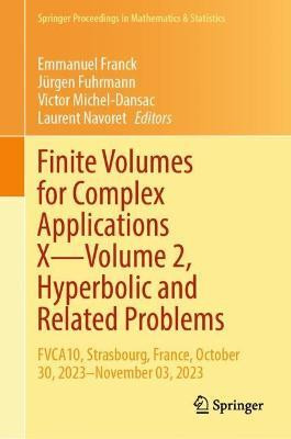 Finite Volumes for Complex Applications X-Volume 2, Hyperbolic and Related Problems(English, Hardcover, unknown)