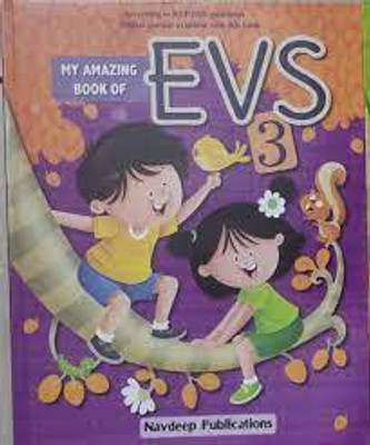 MY AMAZING BOOK OF EVS - 3(NAVDEEP PUBLICATION LTD, Dr. NAJMA SIDDIQI)