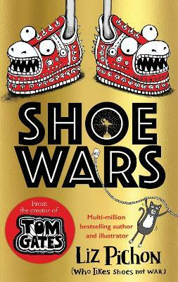 Shoe Wars (the laugh-out-loud, packed-with-pictures new adventure from the creator of Tom Gates)(English, Hardcover, Pichon Liz)