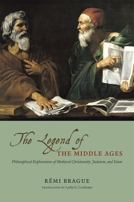 The Legend of the Middle Ages(English, Paperback, Brague Remi)