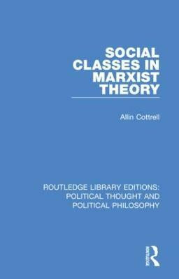 Social Classes in Marxist Theory(English, Paperback, Cottrell Allin)