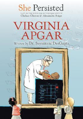 She Persisted: Virginia Apgar(English, Paperback, DasGupta Sayantani)