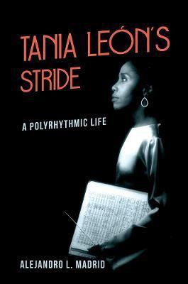 Tania Leon's Stride(English, Paperback, Madrid Alejandro L.)