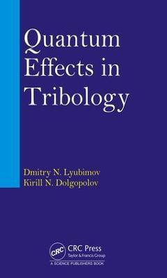 Quantum Effects in Tribology(English, Hardcover, Lyubimov Dmitry Nikolaevich)