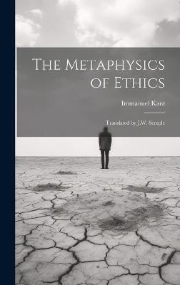 The Metaphysics of Ethics(English, Hardcover, Kant Immanuel)
