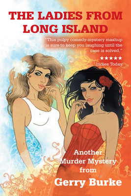 THE LADIES FROM LONG ISLAND Another Murder Mystery from Gerry Burke(Paperback, Gerry Burke)