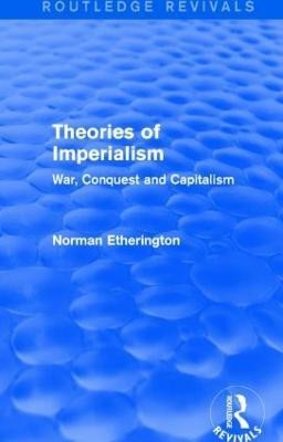 Theories of Imperialism (Routledge Revivals)(English, Paperback, Etherington Norman)