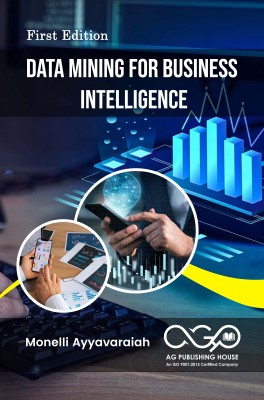 Data Mining For Business Intelligence(Paperback, Monelli Ayyavaraiah)