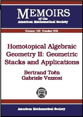 Homotopical Algebraic Geometry, Volume 2; Geometric Stacks and Applications(English, Paperback, American Mathematical Society)