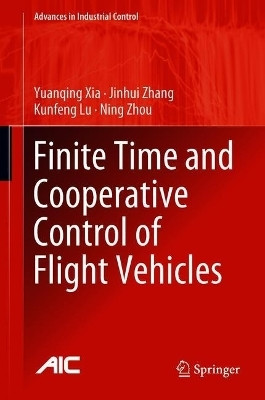 Finite Time and Cooperative Control of Flight Vehicles(English, Hardcover, Xia Yuanqing)