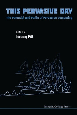 This Pervasive Day: The Potential And Perils Of Pervasive Computing(English, Hardcover, unknown)