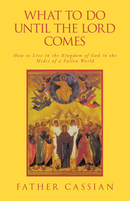 What to Do until the Lord Comes(English, Paperback, Cassian Father)