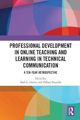 Professional Development in Online Teaching and Learning in Technical Communication(English, Paperback, unknown)