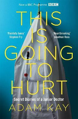 This is Going to Hurt(English, Electronic book text, Kay Adam)