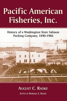 Pacific American Fisheries, Inc.(English, Paperback, unknown)