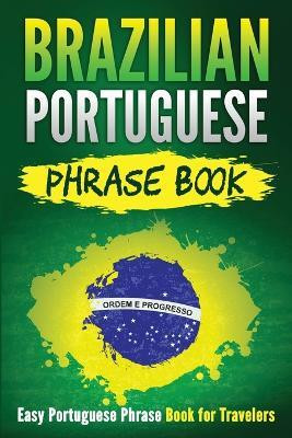 Brazilian Portuguese Phrase Book(English, Paperback, Publishing Grizzly)