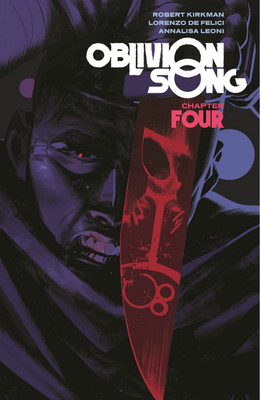 Oblivion Song by Kirkman & De Felici Volume 4(English, Paperback, Kirkman Robert)