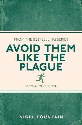 Avoid Them Like the Plague(English, Paperback, Fountain Nigel)