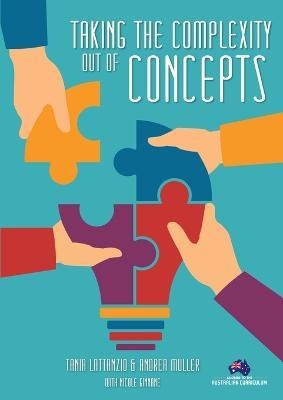 Taking the Complexity Out of Concepts(English, Paperback, Lattanzio Tania)