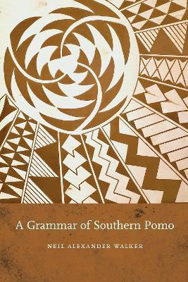 A Grammar of Southern Pomo(English, Hardcover, Walker Neil Alexander)