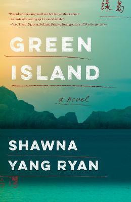 Green Island(English, Paperback, Ryan Shawna Yang)