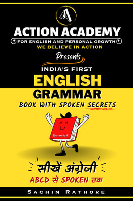 Action Academy India’s First English Grammar With Spoken Secrets(Paperback, Sachin Rathore)