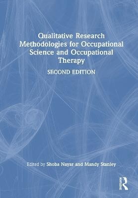 Qualitative Research Methodologies for Occupational Science and Occupational Therapy(English, Hardcover, unknown)