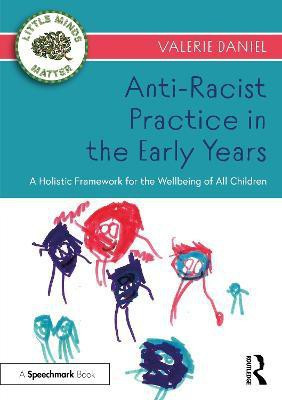 Anti-Racist Practice in the Early Years(English, Paperback, Daniel Valerie)