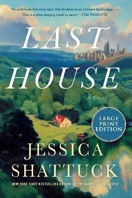 Last House(English, Paperback, Shattuck Jessica)