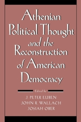 Athenian Political Thought and the Reconstitution of American Democracy(English, Electronic book text, unknown)