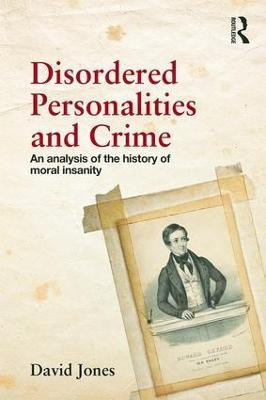 Disordered Personalities and Crime(English, Paperback, Jones David)