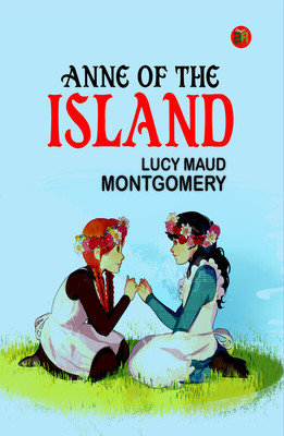 Anne of the Island(Paperback, Lucy Maud Montgomery)