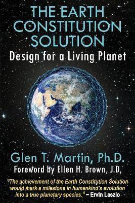The Earth Constitution Solution(English, Paperback, Martin Glen T)