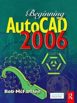 Beginning AutoCAD 2006(English, Paperback, McFarlane Bob)