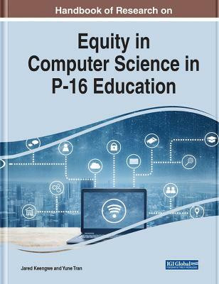 Handbook of Research on Equity in Computer Science in P-16 Education(English, Hardcover, unknown)