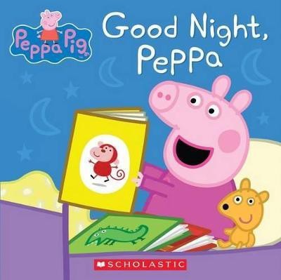 Good Night, Peppa (Peppa Pig)(English, Board book, Scholastic)