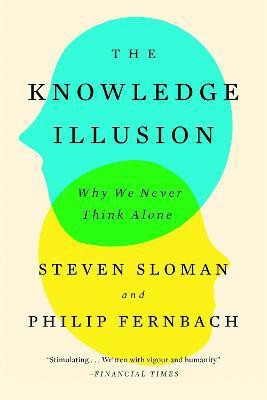 The Knowledge Illusion(English, Paperback, Sloman Steven)