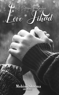 A Different Perspective Love Jihad(English, Paperback, Sharma Mohini)
